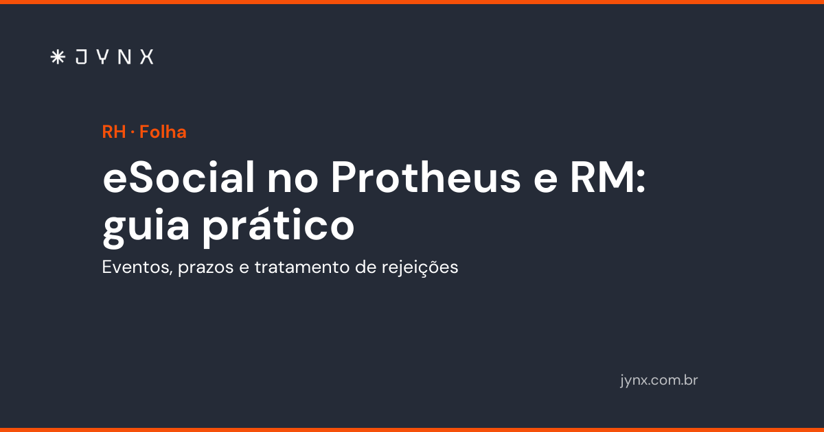 eSocial no Protheus e RM: guia prático