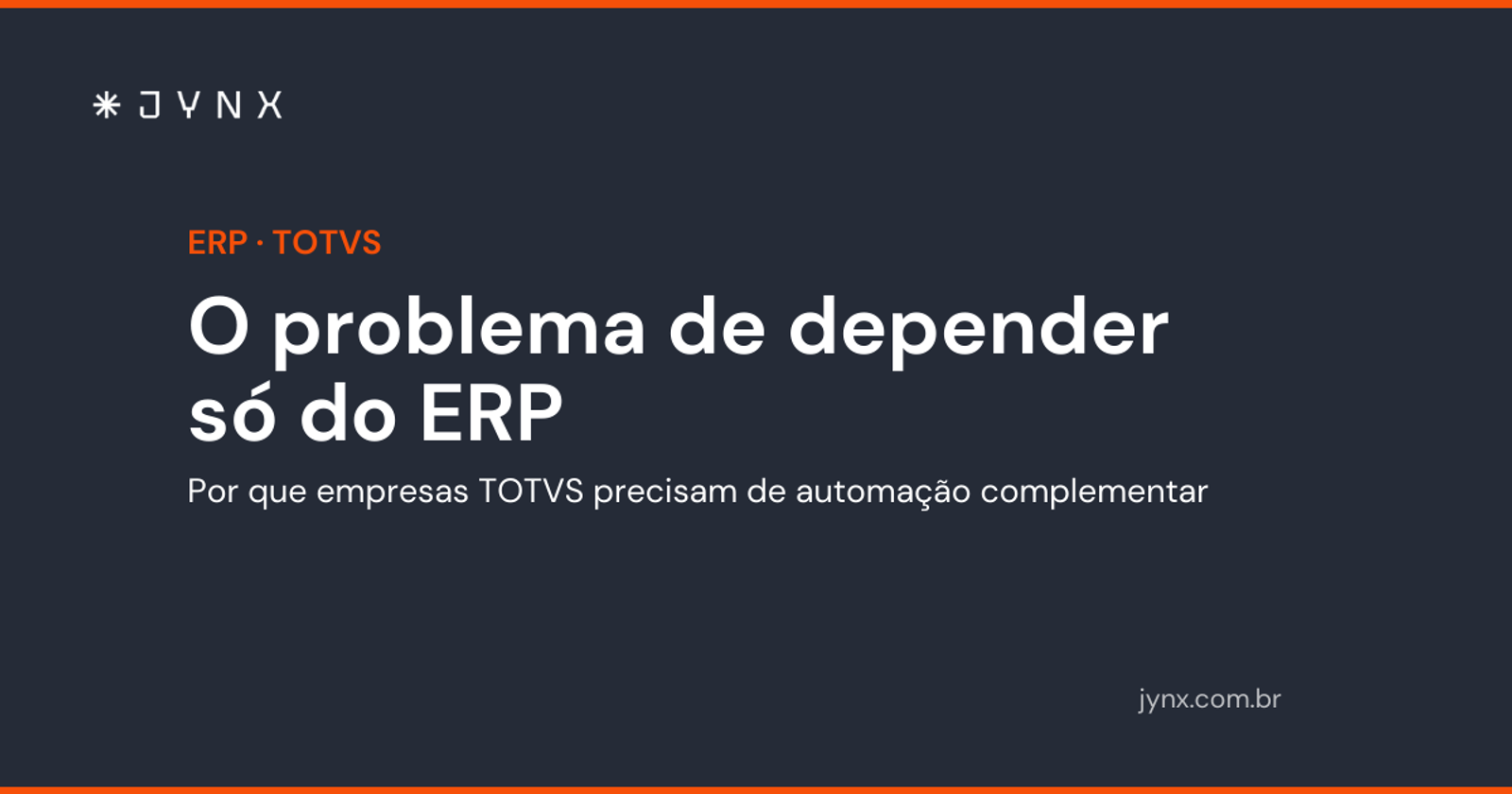 O problema de depender só do ERP: por que empresas TOTVS precisam de automação complementar