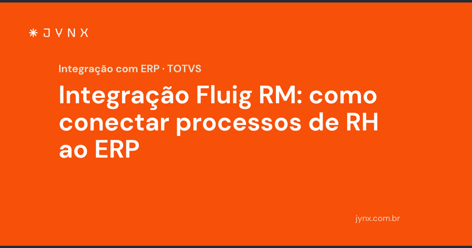 Integração Fluig RM: como conectar processos de RH ao ERP