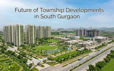 Future of Township Developments in South Gurgaon