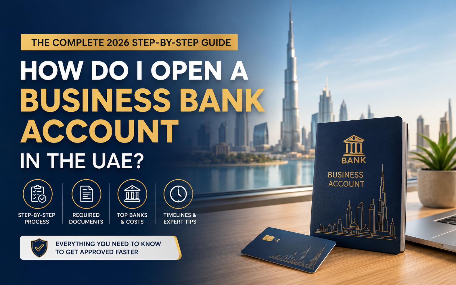 How to Open a Business Bank Account in the UAE in 2026