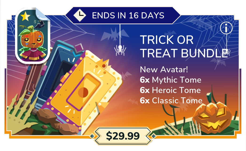 The Trick or Treat Bundle ($29.99): New Avatar, 6 Mythic Tomes, 6 Heroic Tomes, and 6 Classic Tomes