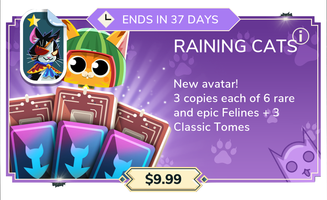 Raining Cats ($9.99): Pirate cat avatar + guaranteed 3 copies of each of the 7 rare and epic felines + 3 Classic Tomes