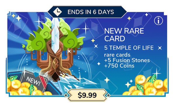 Temple of Life pack ($9.99): 5 copies of Temple of Life, 5 fusions stones and 750 coins