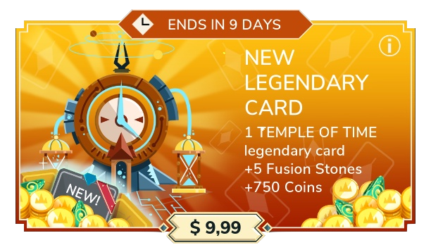 Temple of Time ($9.99): 1 copy of Temple of Time, 5 fusion stones and 750 coins