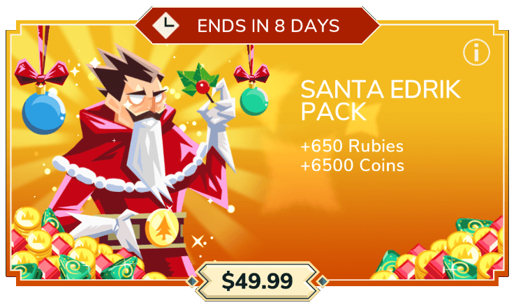 Santa Edrik pack ($49.99): 6,500 coins + 650 rubies