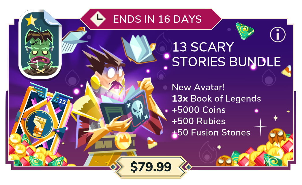 13 Scary Stories Bundle ($79.99): New Avatar, 13 Books of Legends, 5000 coins, 500 rubies and 50 fusion stones 