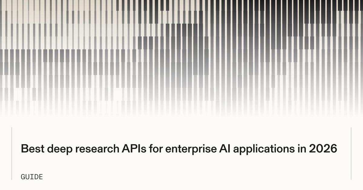 Best Deep Research APIs for Enterprise AI Applications in 2026 ...