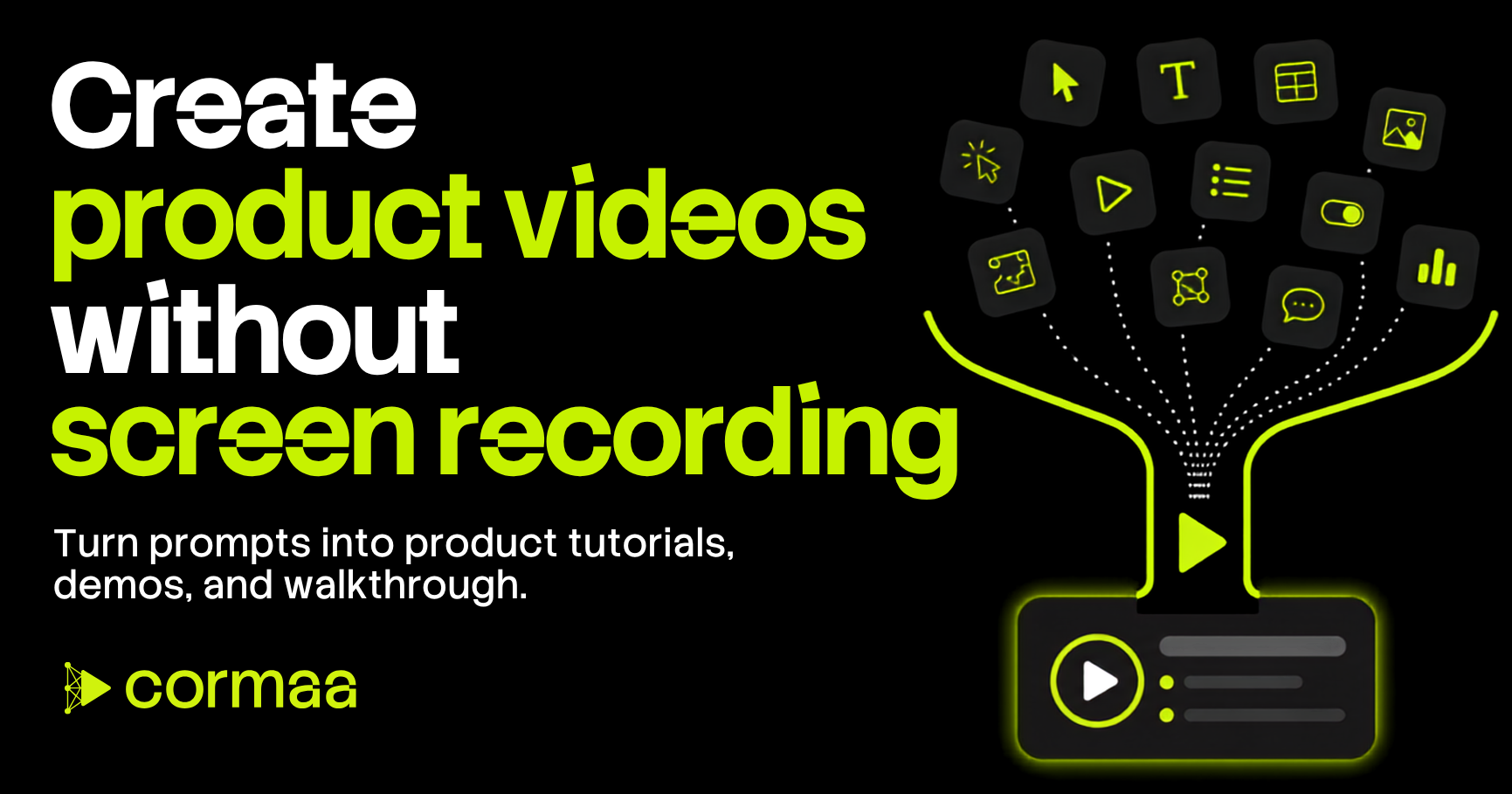 Cormaa - create product tutorial without screen recording
