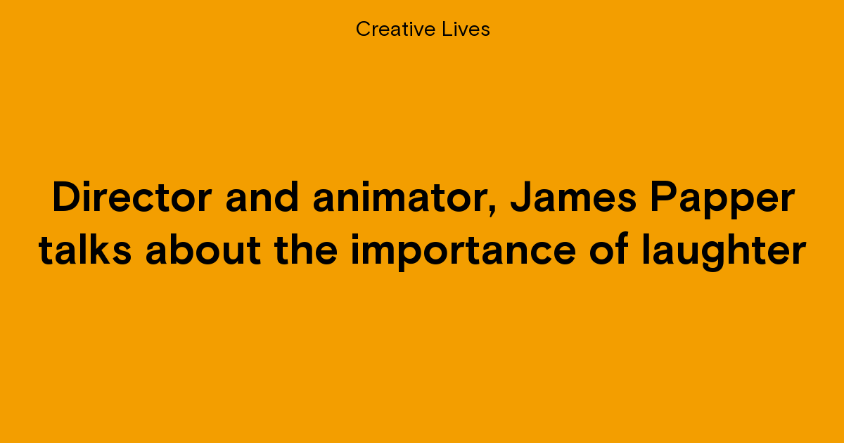 Director and animator, James Papper talks about the importance of…