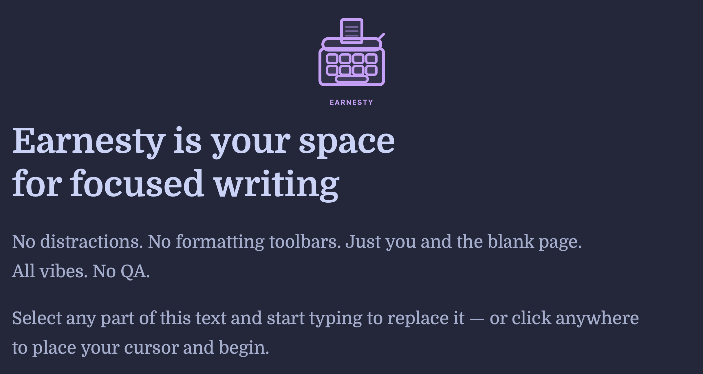 Screenshot of Earnesty: A web app for focused and distraction free writing with minimal formatting controls and integrated with Sanity for document storage