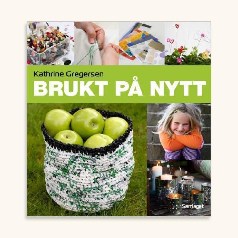 Bokomslag for Brukt på nytt av Kathrine Gregersen med hekla korg, eple og handarbeid