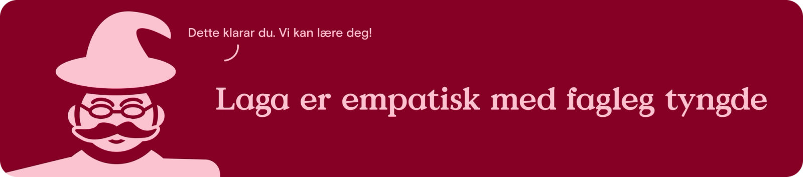 Lage er empatisk og har fagleg tyngde