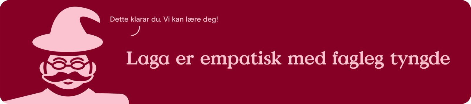 Lage er empatisk og har fagleg tyngde