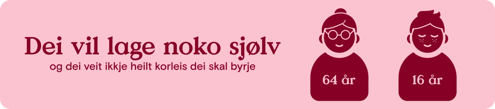 Laga noko sjølv, men korleis