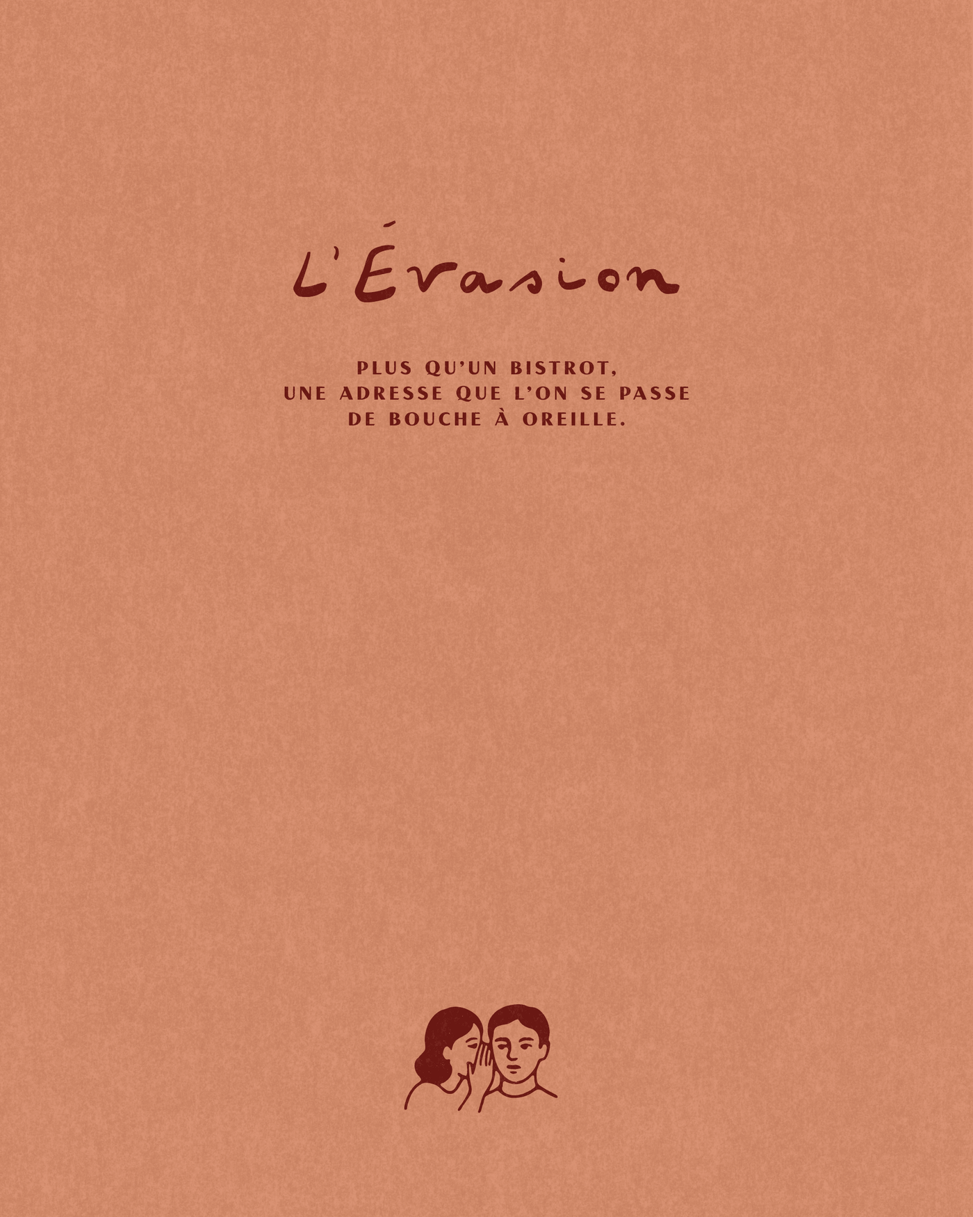 Terracotta cover reading "L'Évasion, Plus qu'un bistrot, une adresse que l'on se passe de bouche à oreille," with a small illustration of two people whispering at the bottom.