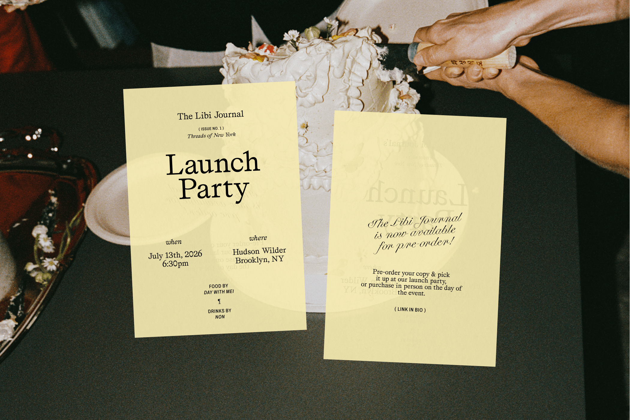 Two yellow launch party invite cards laid on a table beside a tiered cake, reading "The Libi Journal, Launch Party, July 13th 2026, 6:30pm, Hudson Wilder Brooklyn NY," with a second card advertising pre-orders.