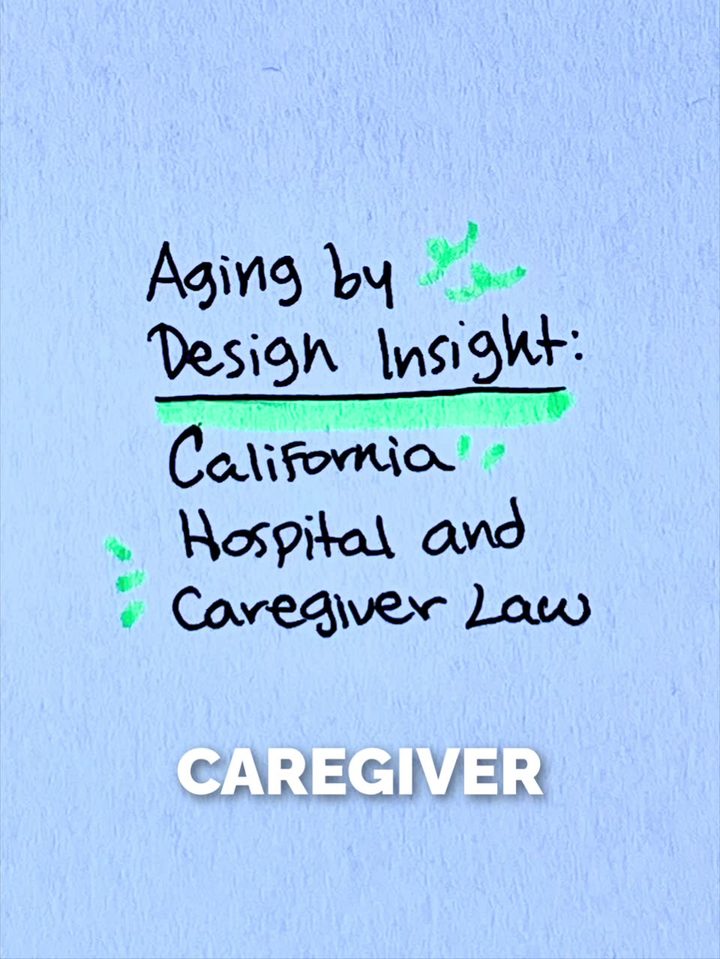 Aging by Design Insight: California Hospital and Caregiver Law video thumbnail