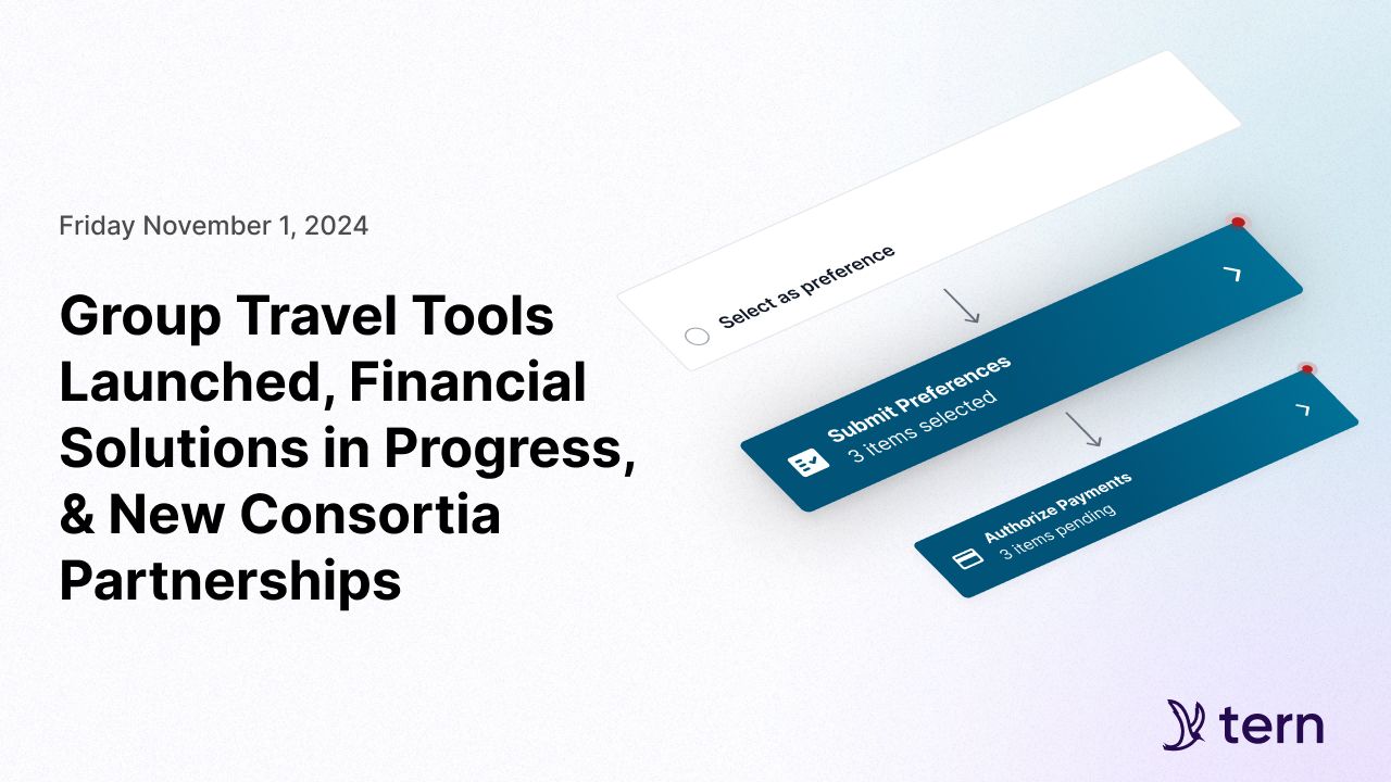 Group Travel Tools Launched, Financial Solutions in Progress, and New Consortia Partnerships