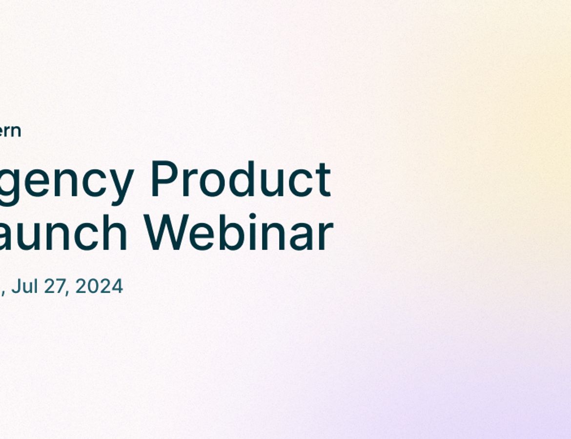 July Webinar Recap: Exciting Updates for Agencies