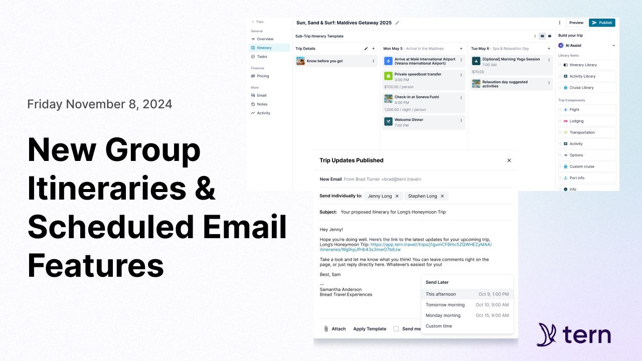 New Group Itineraries & Scheduled Email Features