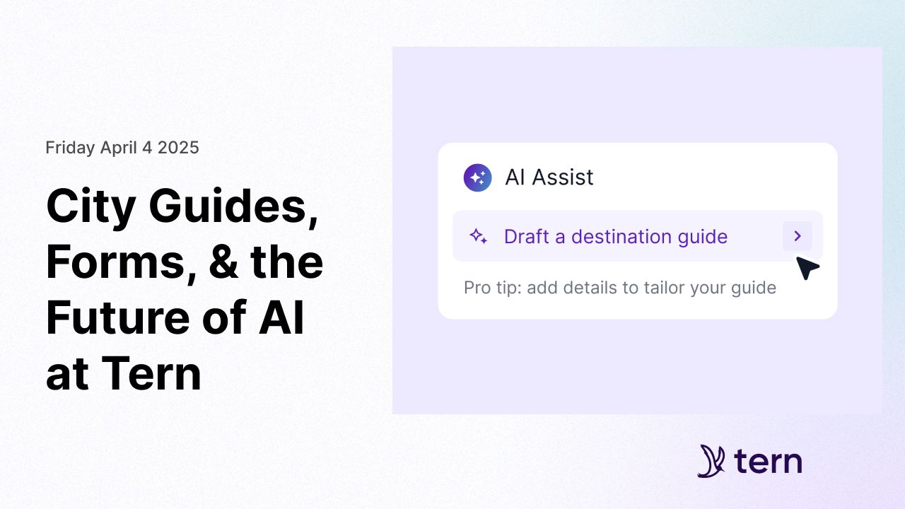 City Guides, Forms, & the Future of AI  at Tern