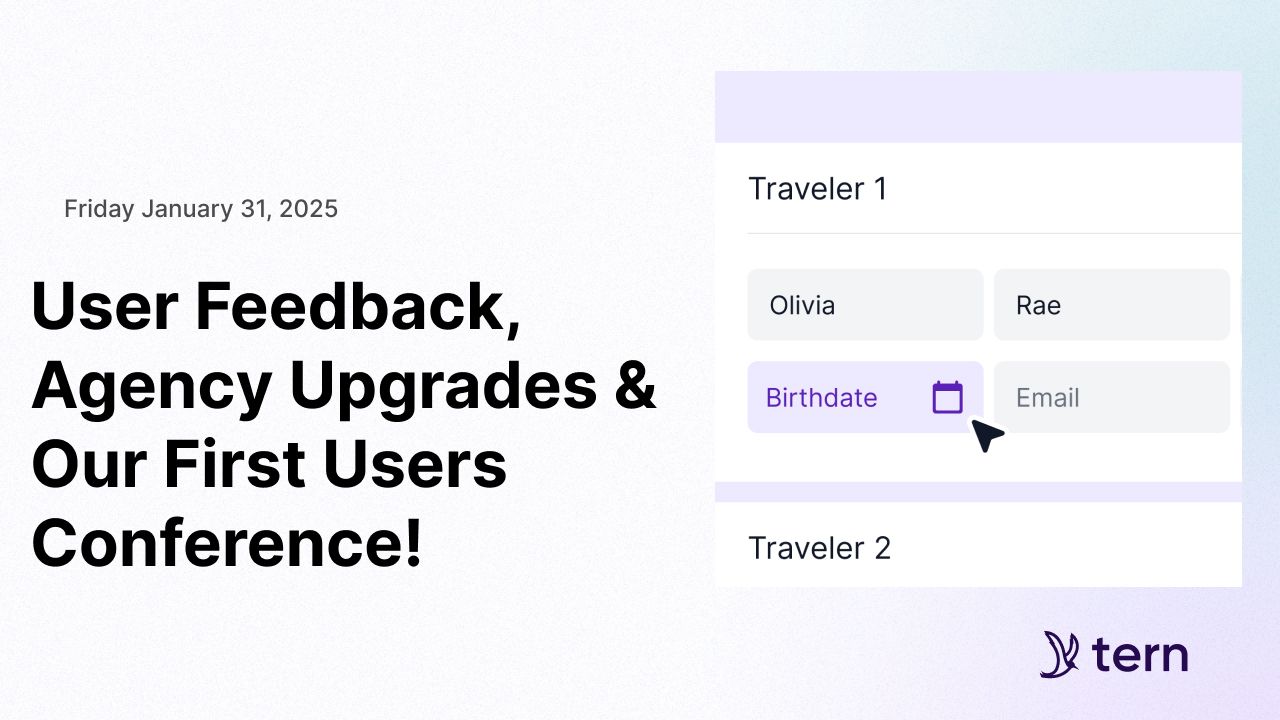 User Feedback, Agency Upgrades & Our First Users Conference!