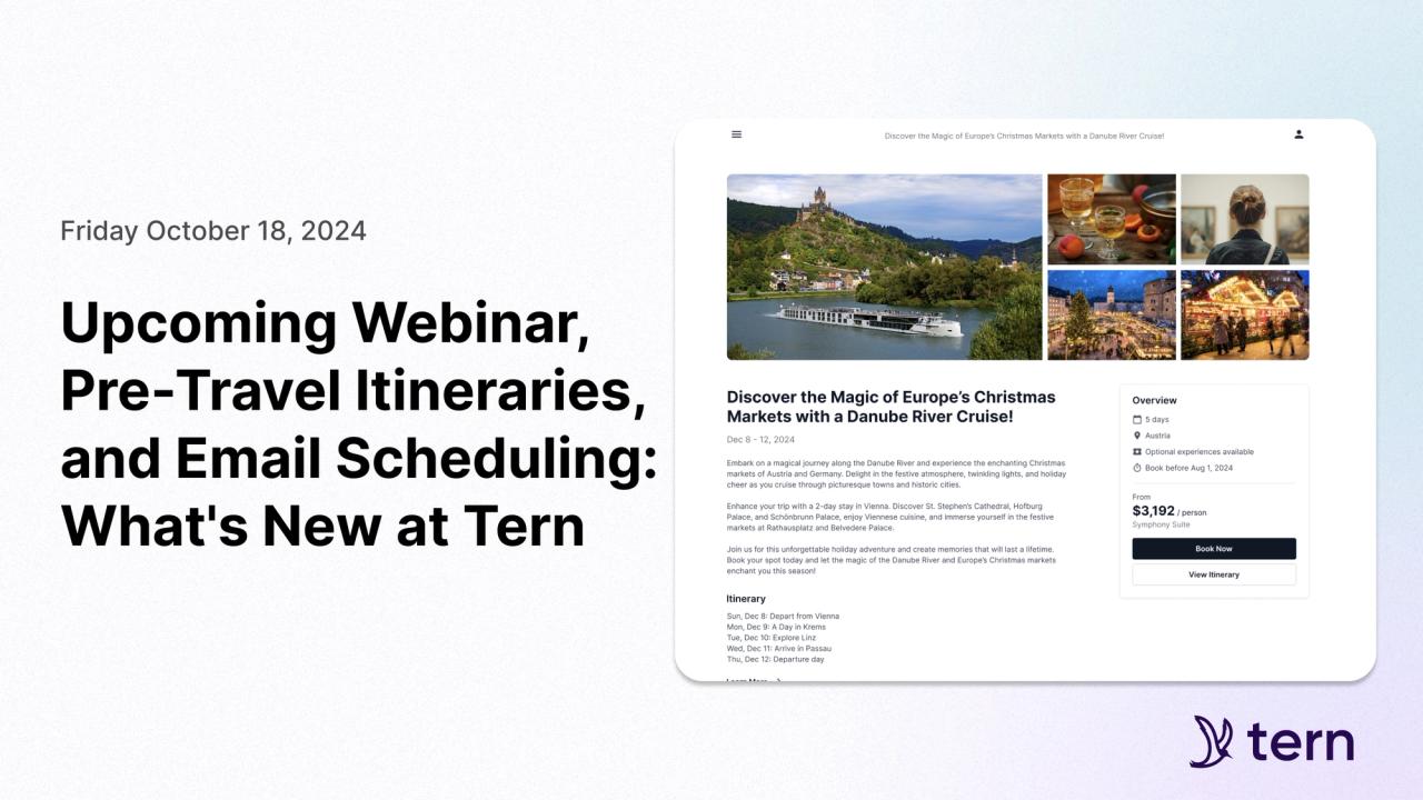 Upcoming Webinar, Pre-Travel Itineraries, and Email Scheduling: What's New at Tern