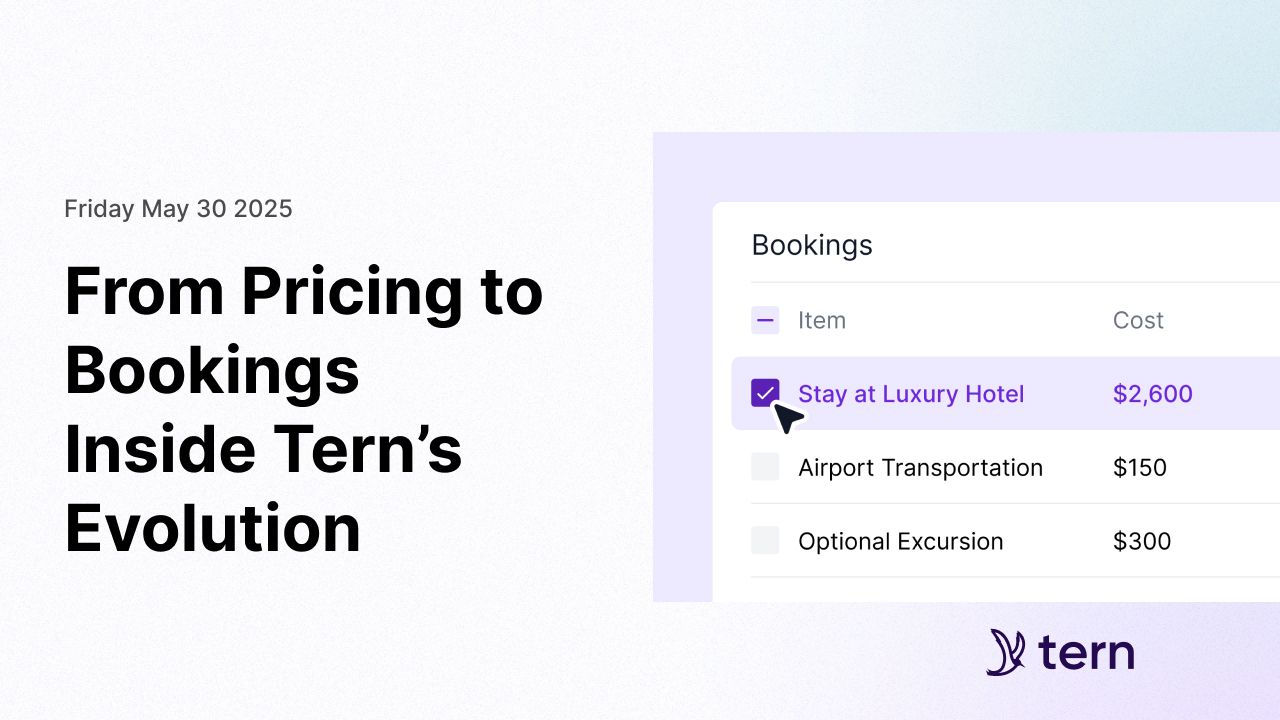 From Pricing to Bookings: Inside Tern’s Evolution