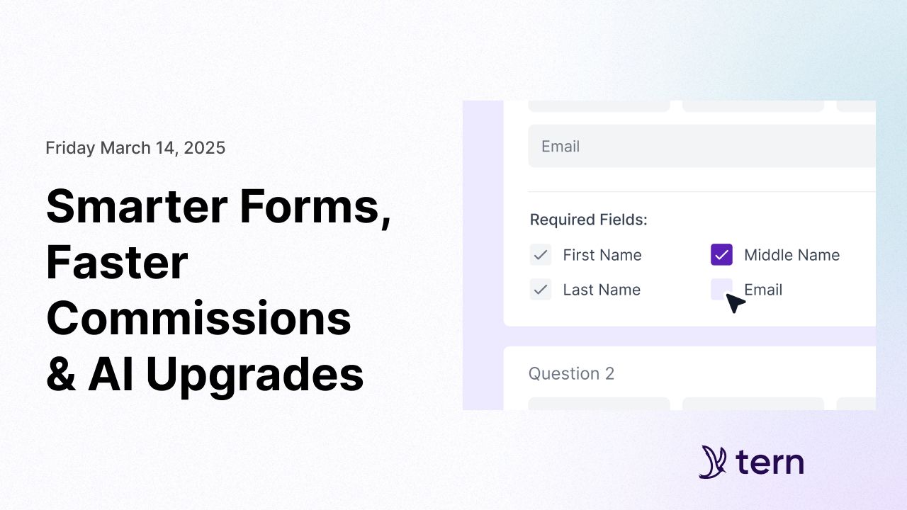 Smarter Forms, Faster Commissions  & AI Upgrades