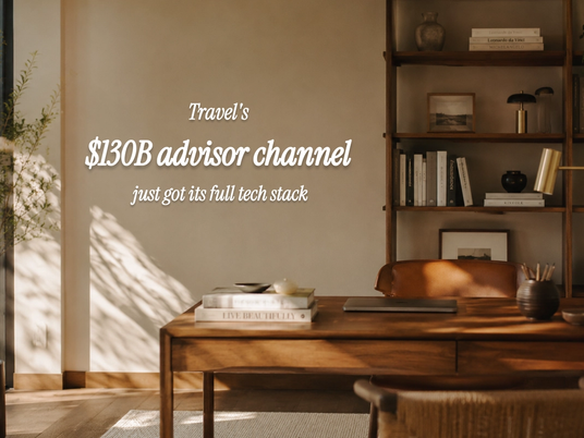 Travel's $130B advisor channel just got its full tech stack