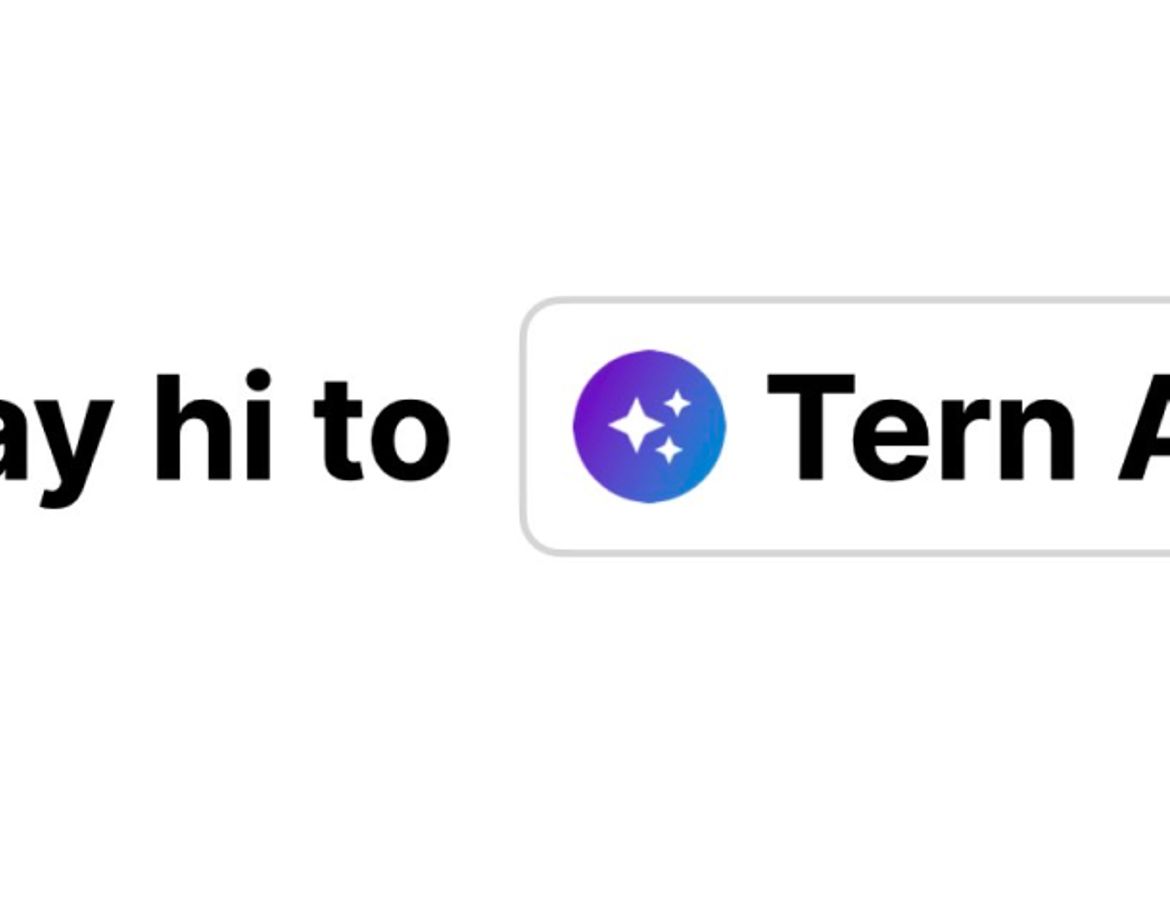 Say hi to Tern AI