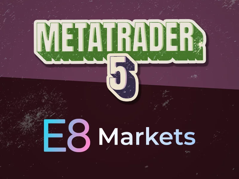 E8 se Actualiza: ¡Ahora Disponible en Metatrader 5!