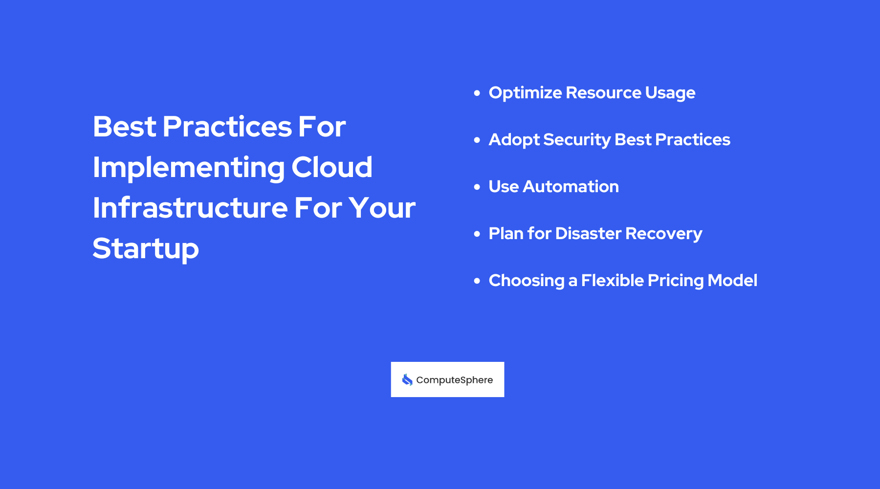 What are the Best Practices for Implementing Cloud Infrastructure?