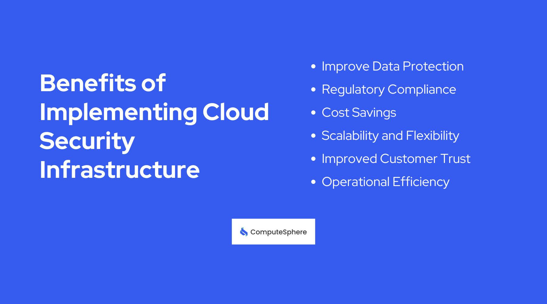 Benefits of Implementing Cloud Security Infrastructure