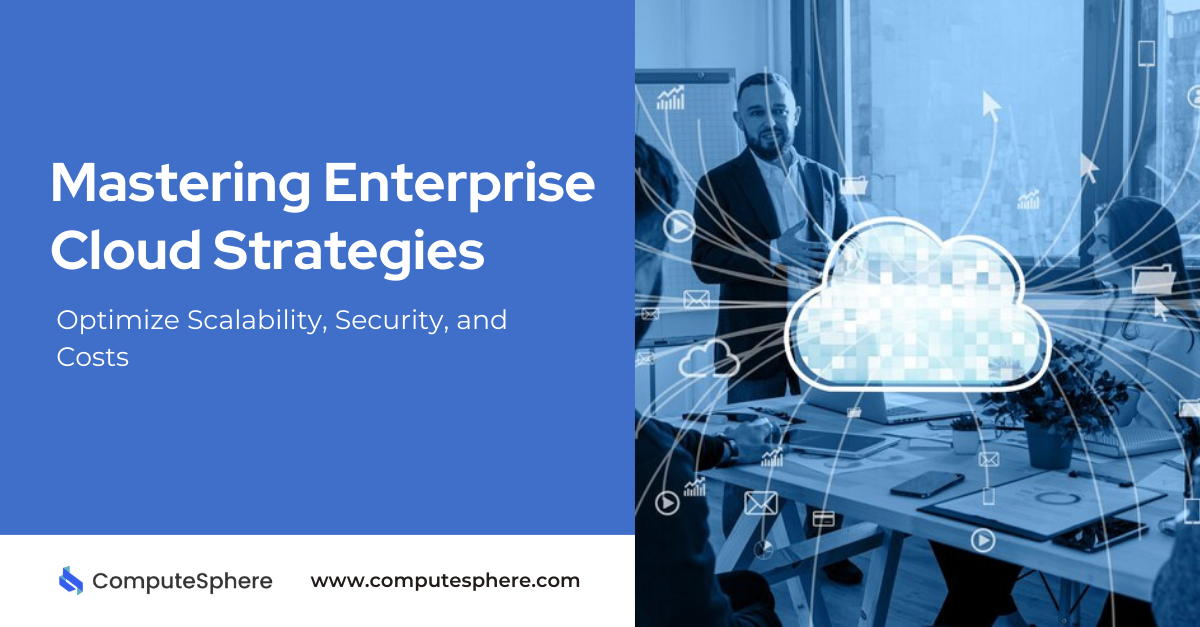 Enterprise Cloud Computing Strategies