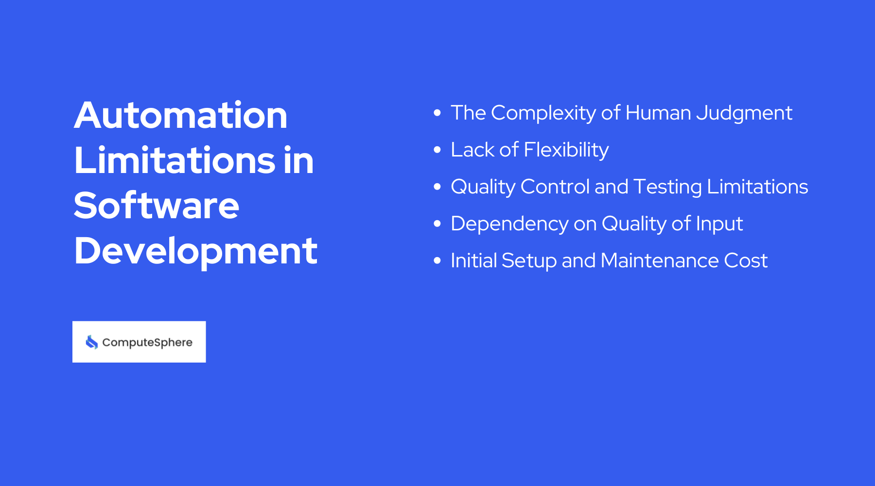Automation Limitations in Software Development