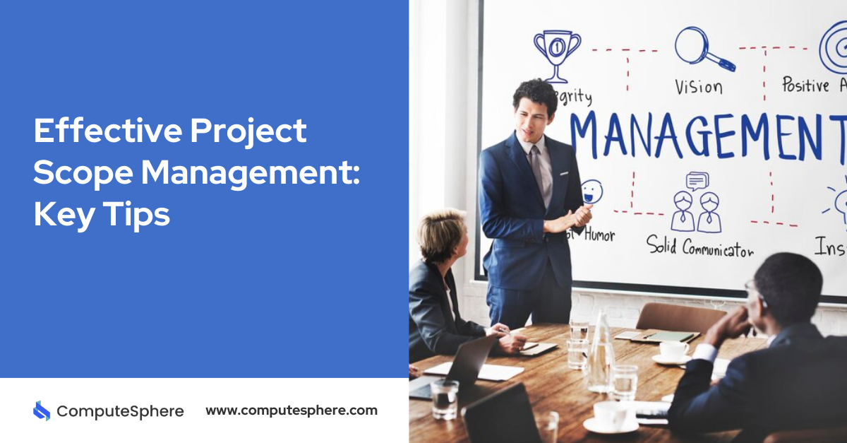 Effective Project Scope Management Key Tips
