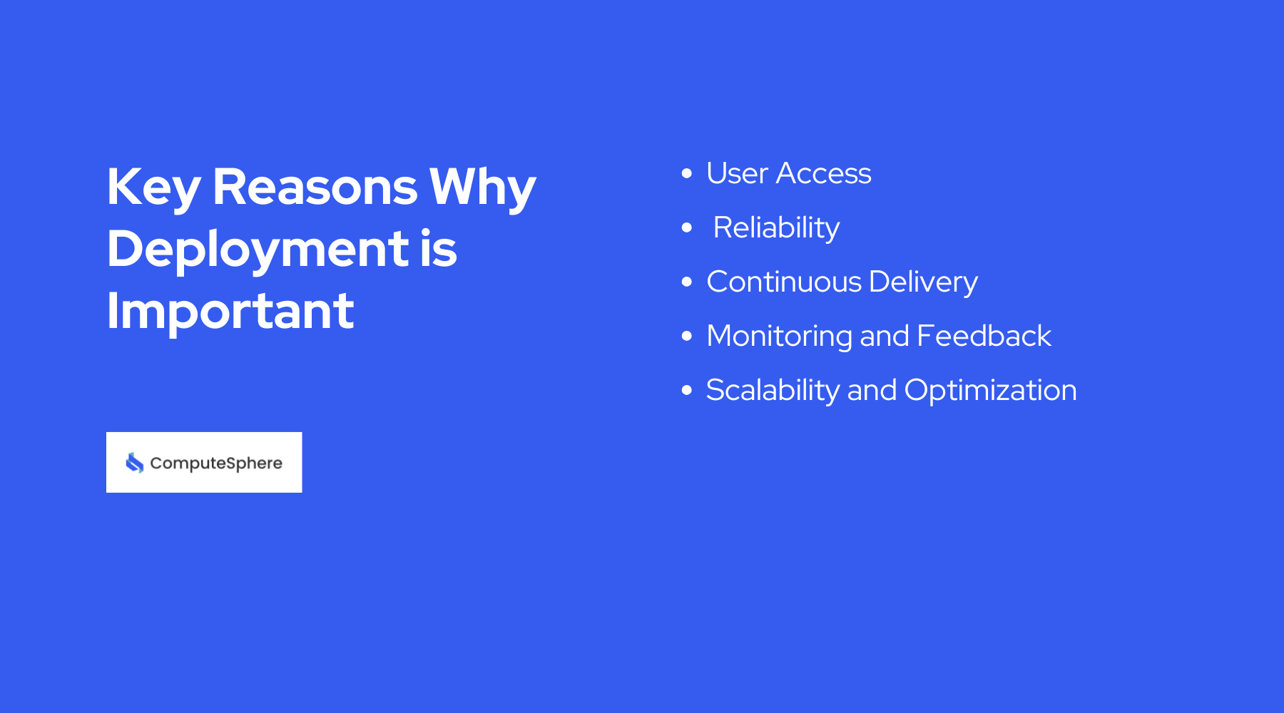 Key Reasons Why Deployment is Important