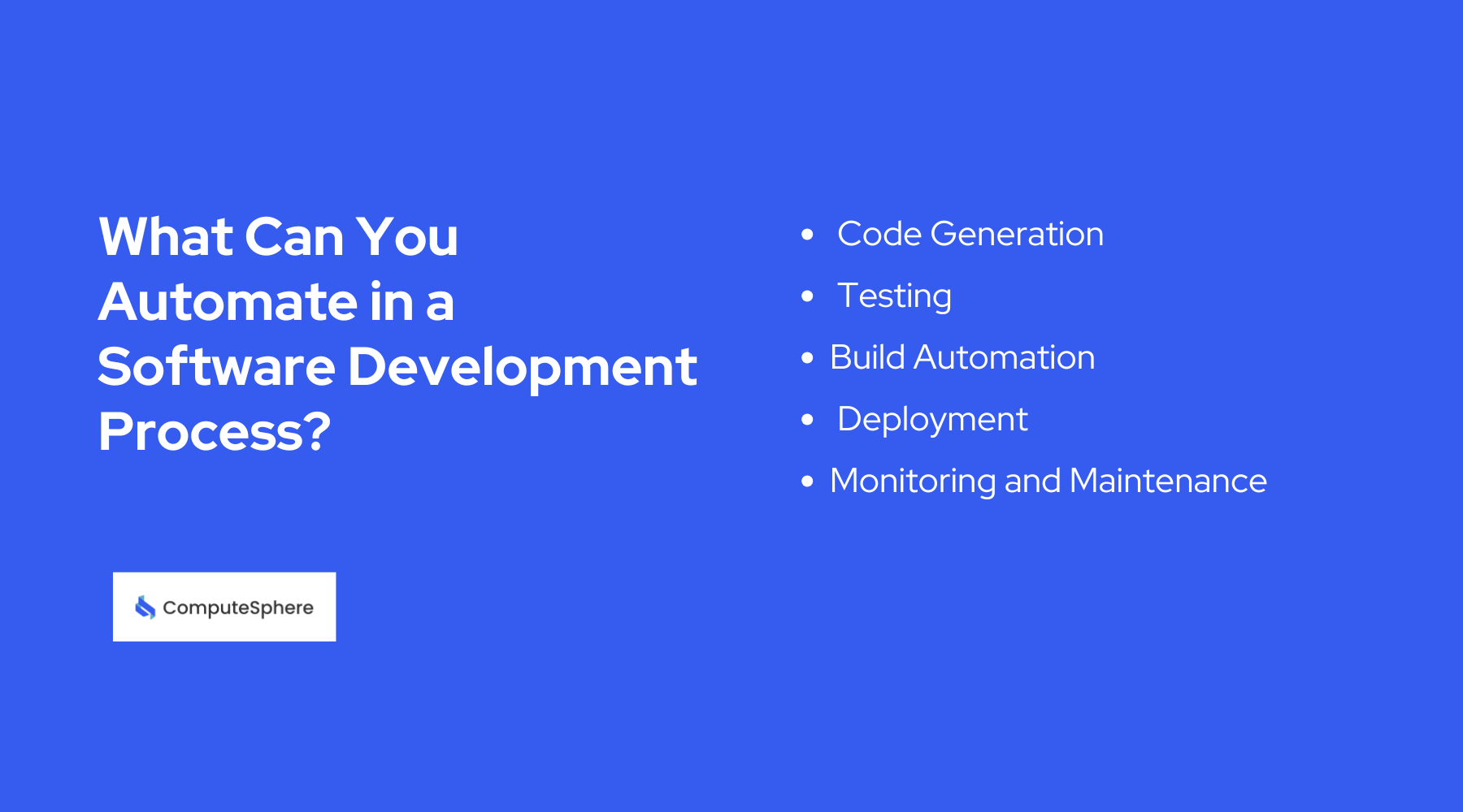 What Can You Automate in a Software Development Process?