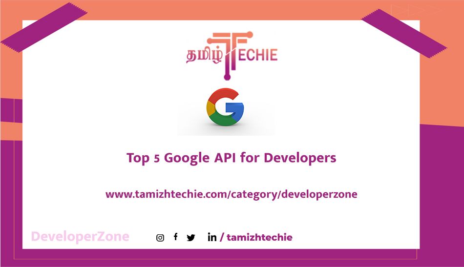 Top 5 Google API for Developers