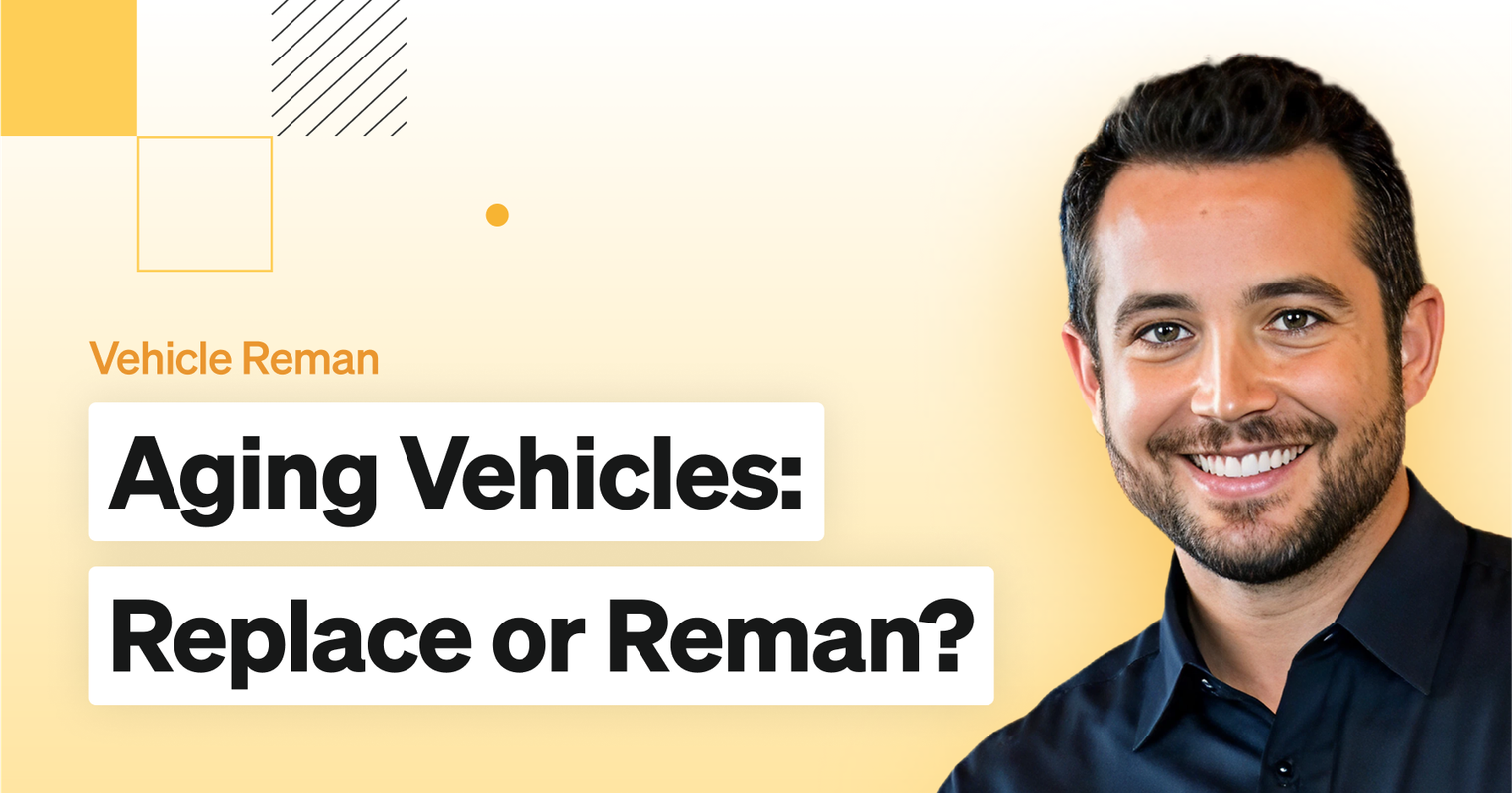 Replace or Reman? Evaluating Your Lifecycle Strategy