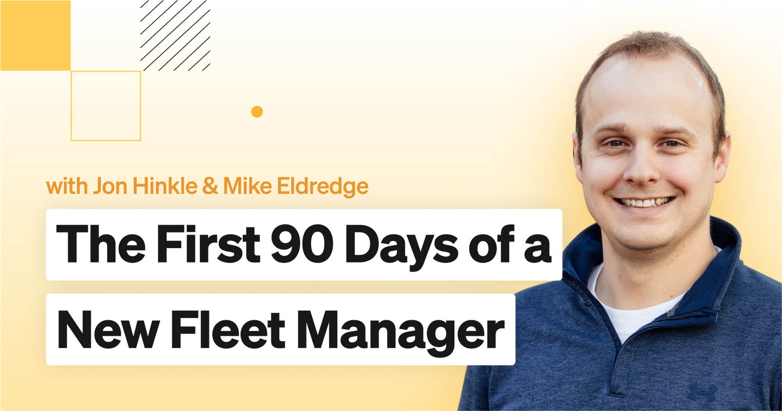 The First 90 Days for a New Fleet Manager