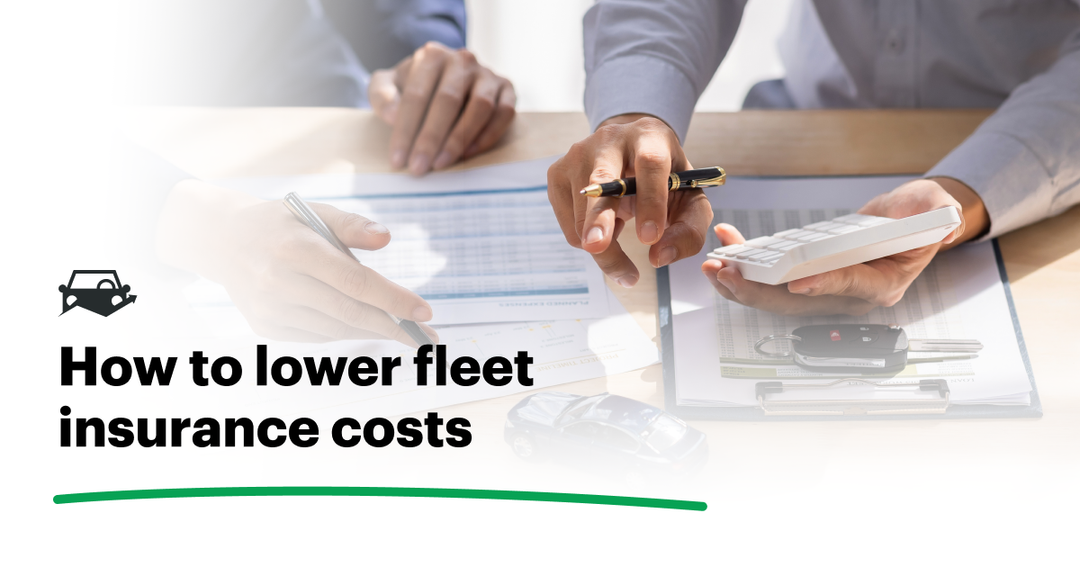 6 Tips to Help Manage Your Fleet Insurance Costs
