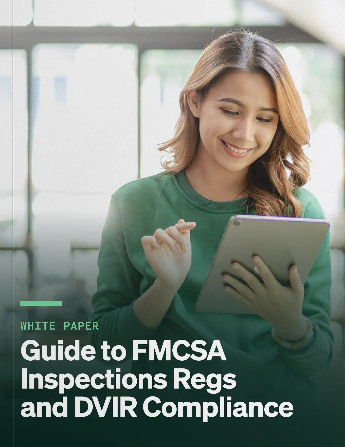 Guide to DVIR Compliance & FMCSA Inspection Regulations White Paper