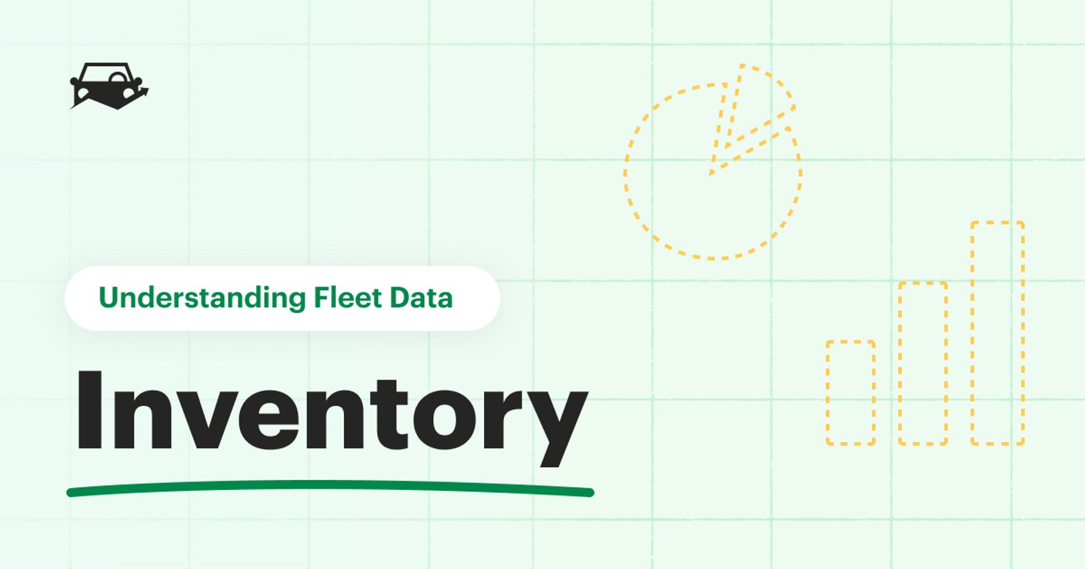 Understanding Fleet Data: Inventory