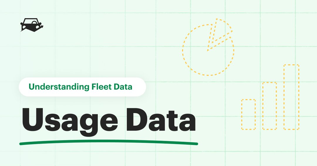 Understanding Fleet Data: Asset Usage