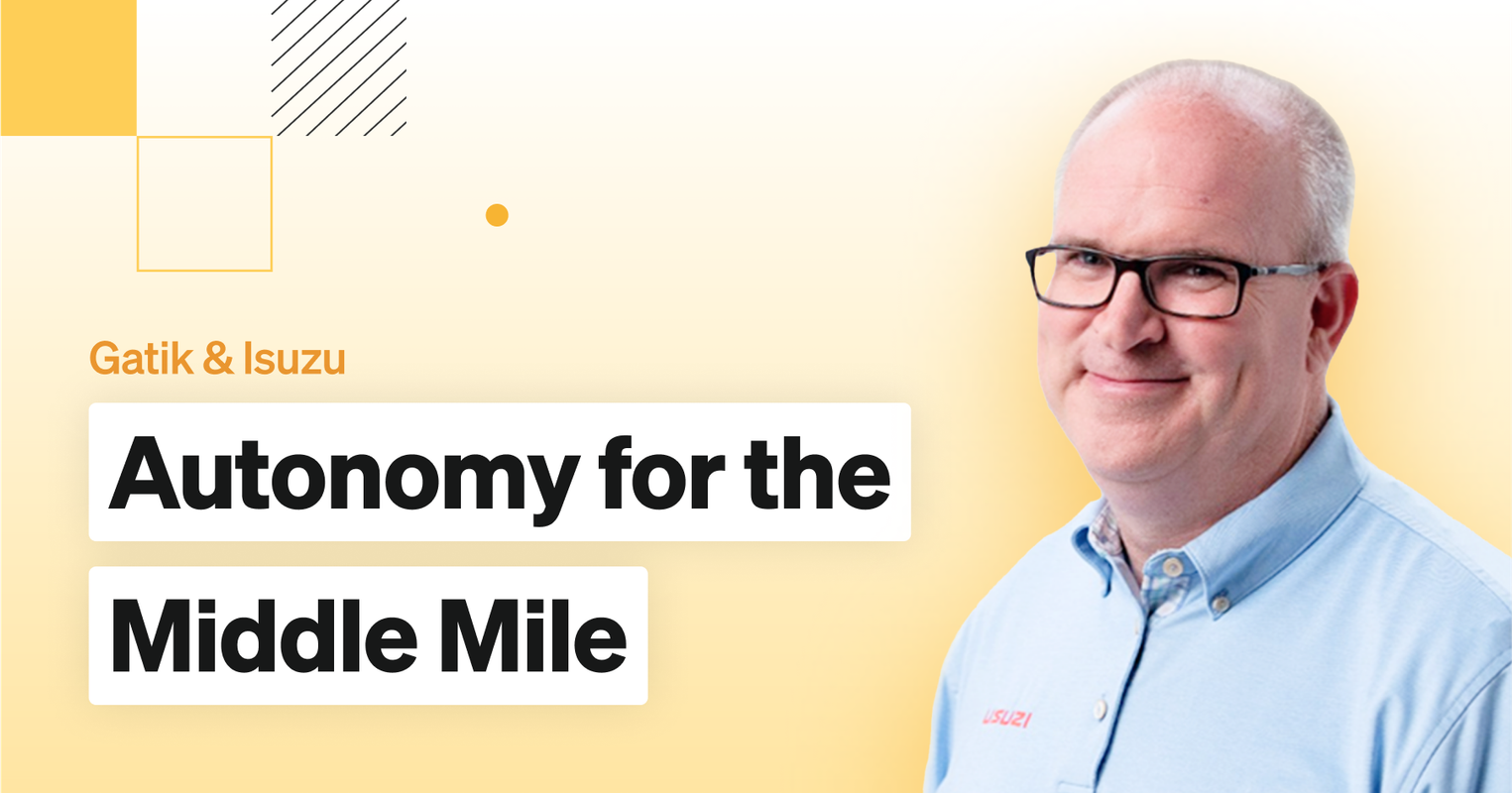 Future of Fleet: Autonomy for the Middle Mile