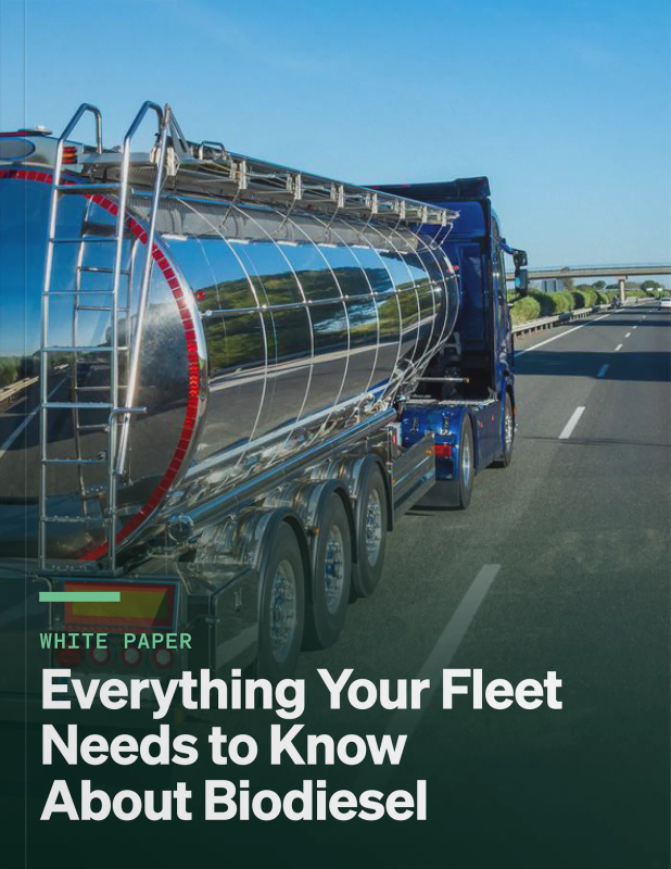 Everything Your Fleet Needs to Know About Biodiesel White Paper