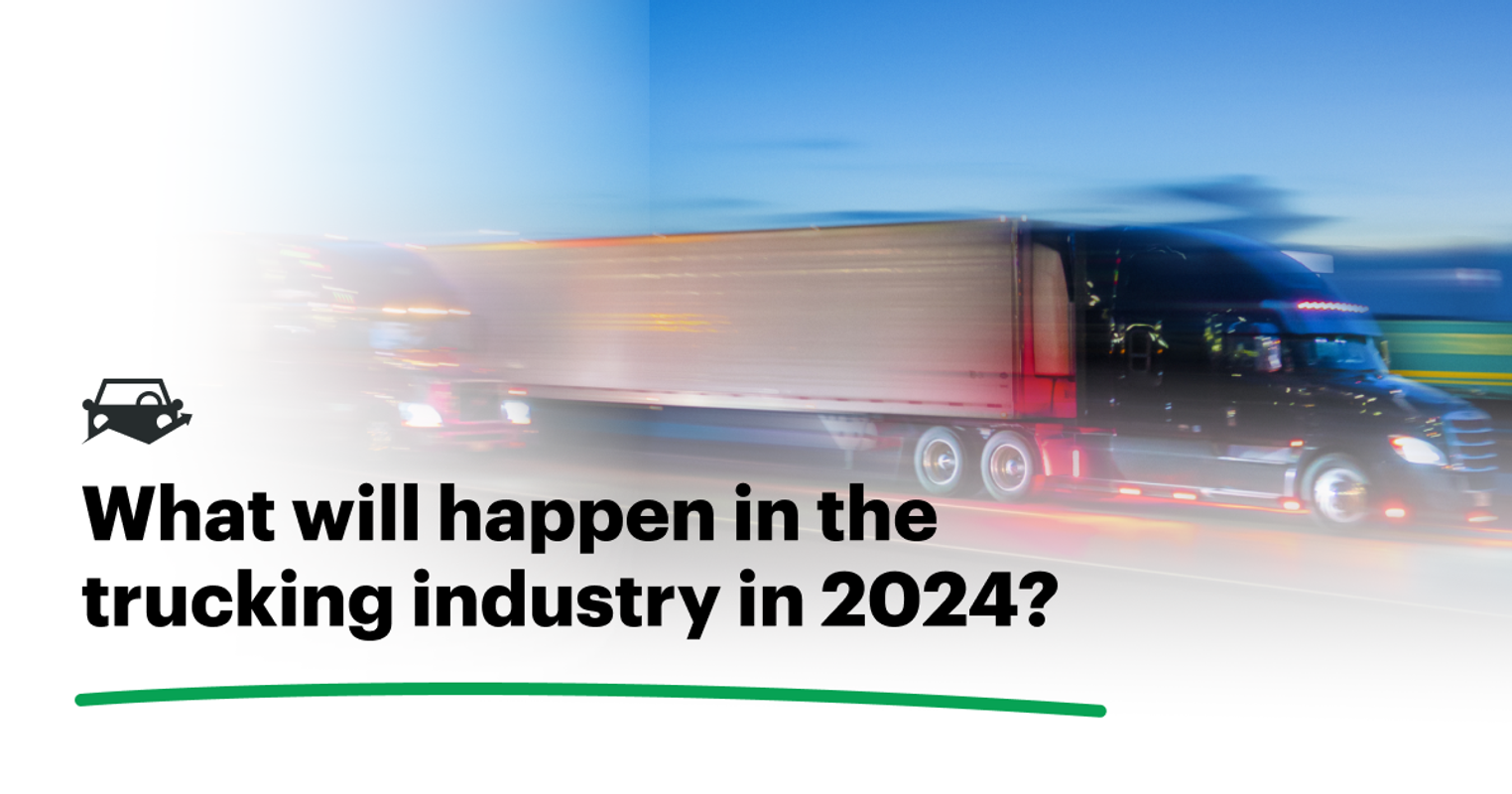 2024 Trucking Industry Forecast